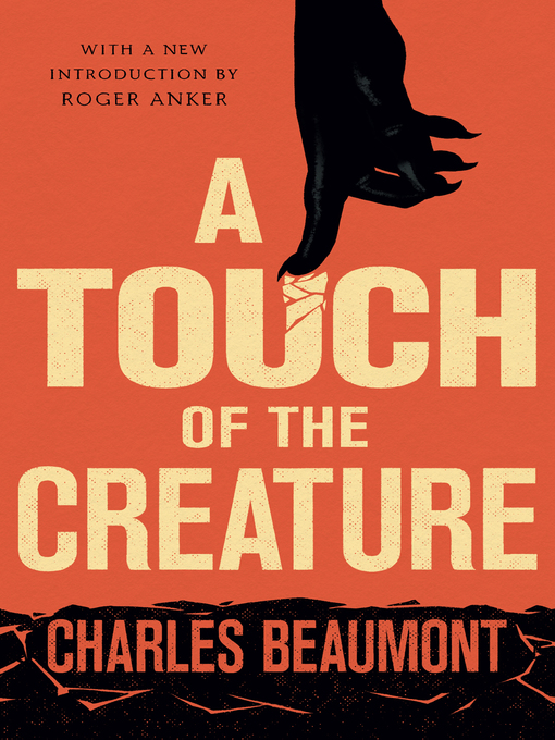 Title details for A Touch of the Creature by Charles Beaumont - Available